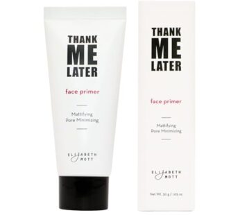 Elizabeth Mott Thank Me Later Face Primer – Mattifying Makeup Base Primer for Shine and Oi