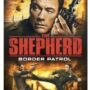 SHEPHERD: BORDER PATROL DVD