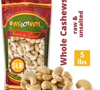 Raw Whole Unsalted Cashews ? 5 lbs.- Premium Quality Kosher Raw Cashews By We Got Nuts ? Oil-Free Natural, Healthy & Diet-Friendly Snack ? Gourmet Savory Flavor ? Air-Tight Resealable Bag Package